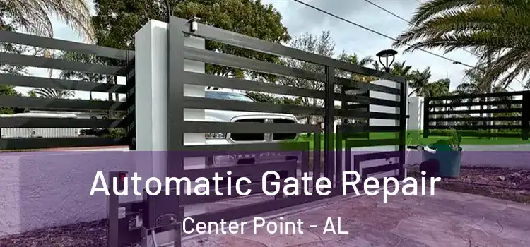Automatic Gate Repair Center Point - AL