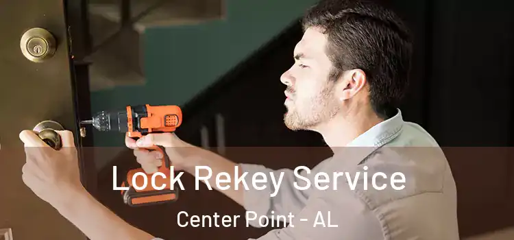 Lock Rekey Service Center Point - AL