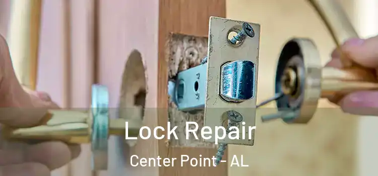Lock Repair Center Point - AL